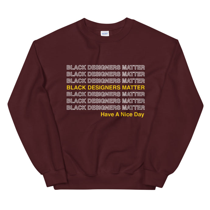 Black Designers Matter Unisex Sweatshirt